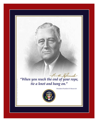 8"x 10" Franklin Roosevelt "...end of your rope" Matted Print